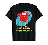 I Get Flappy When I M Happy Funny Autism T Shirt T Shirt