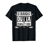 Ice Hockey Player Gift Straight Outta The Penalty Box T Shir