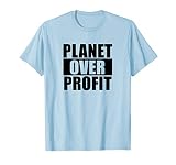 Planet Over Profit Earth Day Climate Change T Shirt