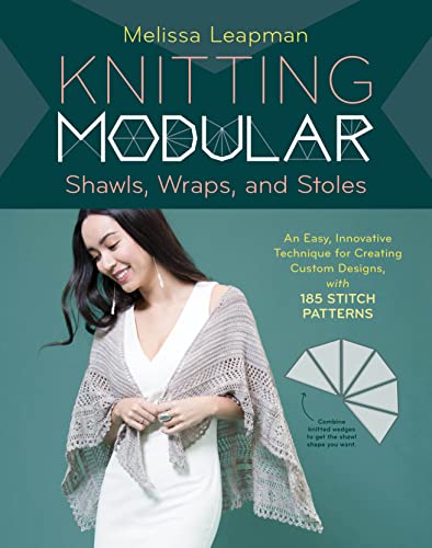 Knitting Modular Shawls, Wraps, and Stoles: Mix-and-Match Triangles + 212 Stitch Patterns = Unlimited Design Options book cover