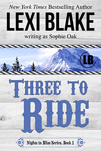 Three to Ride (Nights in Bliss, Colorado, #1) book cover