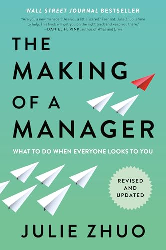 The Making of a Manager: What to Do When Everyone Looks to You book cover