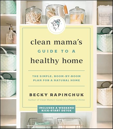 Clean Mama’s Guide to a Healthy Home: The Simple, Room-by-Room Plan for a Natural Home book cover