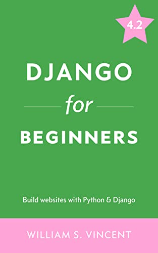 Django for Beginners: Build websites with Python and Django book cover