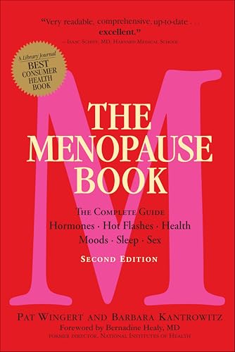 The Menopause Book: The Complete Guide: Hormones, Hot Flashes, Health, Moods, Sleep, Sex book cover
