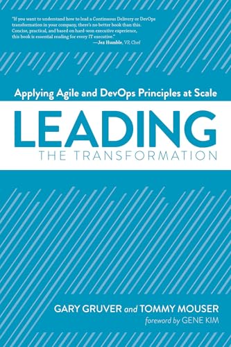 Leading the Transformation: Applying Agile and DevOps Principles at Scale book cover