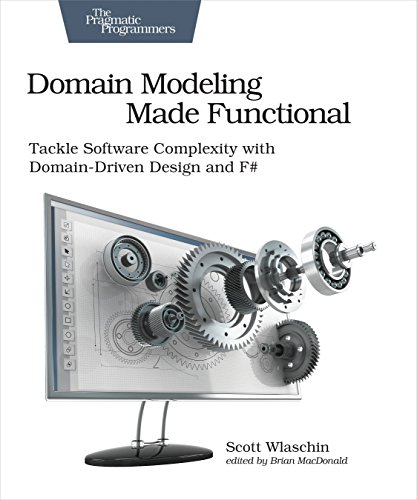 Domain Modeling Made Functional: Tackle Software Complexity with Domain-Driven Design and F# book cover