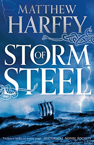 Storm of Steel: A gripping, action-packed historical thriller (The Bernicia Chronicles Book 6) book cover
