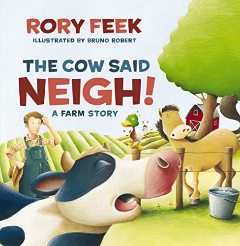 The Cow Said Neigh!: A Farm Story book cover