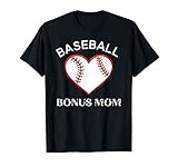 Baseball Bonus Mom T Shirt T Shirt