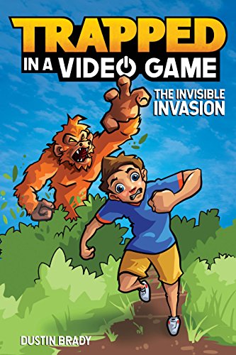 Trapped in a Video Game (Book 2): The Invisible Invasion book cover