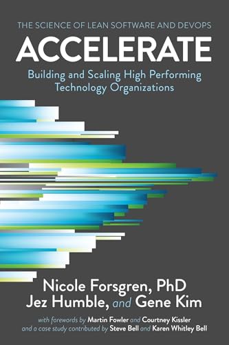 Accelerate: Building and Scaling High-Performing Technology Organizations book cover