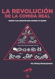 La revolución de la comida real