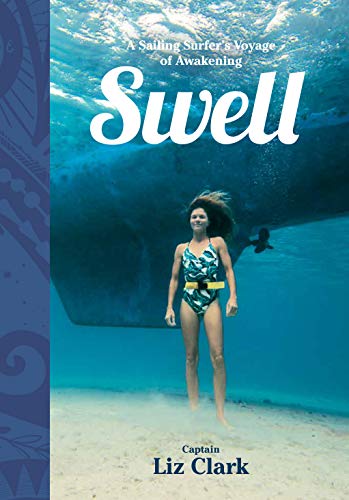 Swell: Sailing the Pacific in Search of Surf and Self book cover