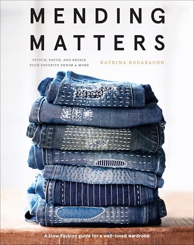 Mending Matters: Stitch, Patch, and Repair Your Favorite Denim & More book cover