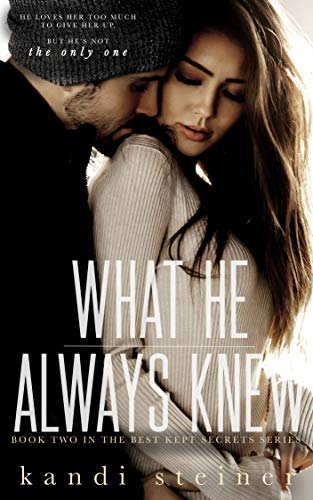 What He Always Knew (What He Doesn't Know, #2) book cover