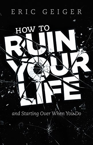 How to Ruin Your Life: and Starting Over When You Do book cover