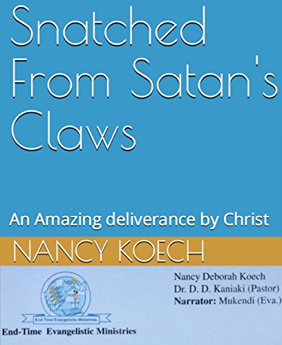 Snatched From Satan's Claws: An Amazing deliverance by Christ (Ebook) book cover