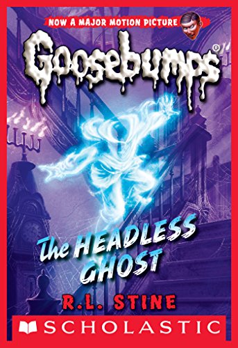 The Headless Ghost (Classic Goosebumps #33) book cover