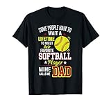 Funny My Favorite Softball Player Calls Me Dad T Shirt