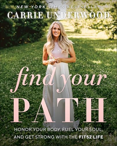 Find Your Path: Honor Your Body, Fuel Your Soul, and Get Strong with the Fit52 Life book cover