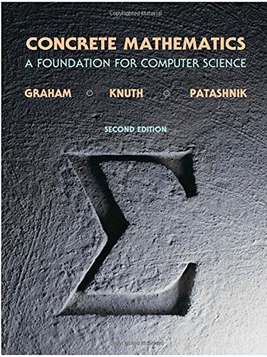 Concrete Mathematics: A Foundation for Computer Science book cover