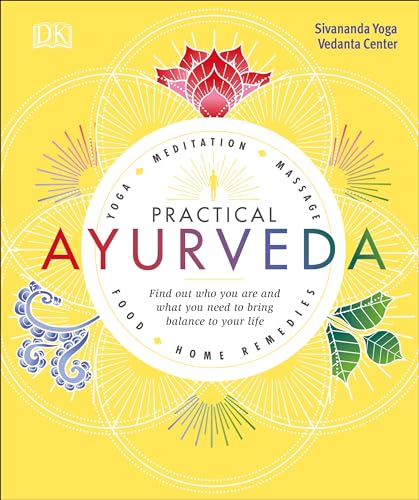 Practical Ayurveda: Find Out Who You Are and What You Need to Bring Balance to Your Life book cover