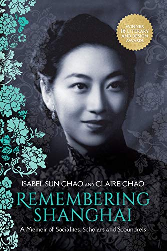 Remembering Shanghai: A Memoir of Socialites, Scholars and Scoundrels book cover