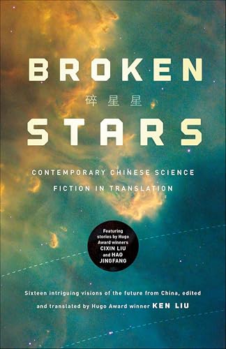 Broken Stars: Contemporary Chinese Science Fiction in Translation book cover