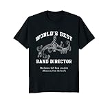 World S Best Band Director Shirt Funny Band Director Tshirt