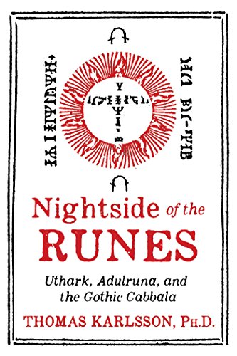 Nightside of the Runes: Uthark, Adulruna, and the Gothic Cabbala book cover