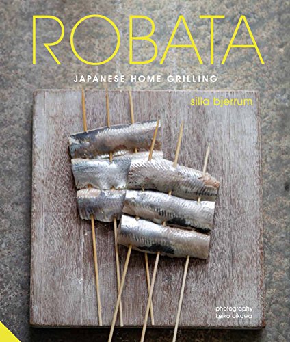 Robata: Japanese Home Grilling book cover