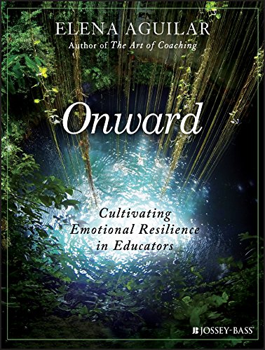 Onward: Cultivating Emotional Resilience in Educators book cover