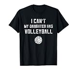 Volleyball Dad Men I Can't My Daughter Has Volleyball Mom T-Shirt Small