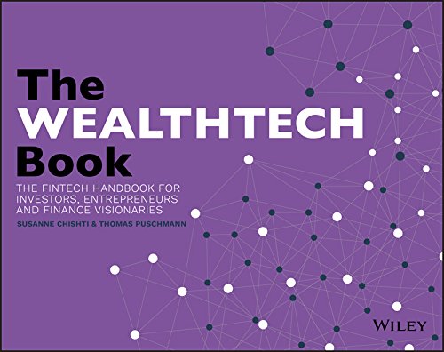 The Wealthtech Book: The Investment Technology Handbook for Money Managers, Entrepreneurs and Change-Makers book cover