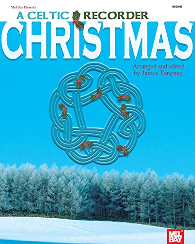 Mel Bay presetns A Celtic Recorder Christmas book cover