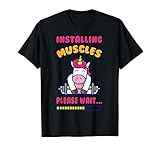 Cute Installing Muscles Please Wait Shirt Unicorn Lift Gift
