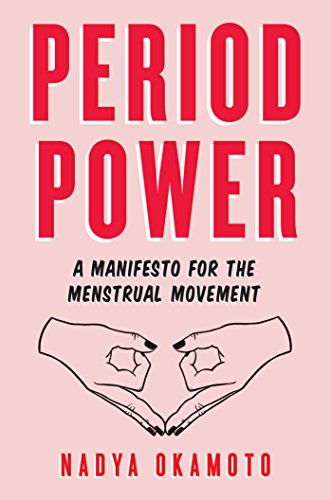 Period Power: A Manifesto for the Menstrual Movement book cover