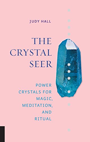 The Crystal Seer: Power Crystals for Magic, Meditation & Ritual book cover