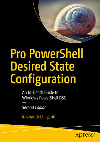 Pro Powershell Desired State Configuration: Using Windows Powershell Dsc and Dsc Core book cover