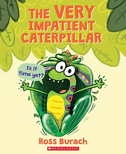 The Very Impatient Caterpillar book cover