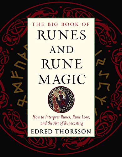 The Big Book of Runes and Rune Magic: How to Interpret Runes, Rune Lore, and the Art of Runecasting book cover