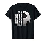My Goal Is To Deny Yours Soccer Goalie Distressed Goalkeeper