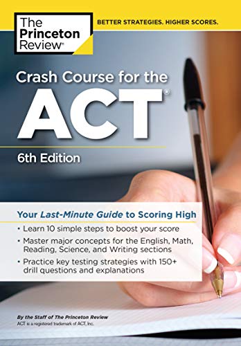 Crash Course for the Act, 6th Edition: Your Last-Minute Guide to Scoring High book cover