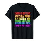 Earth Is Not Flat Stand Up For Science Teacher T Shirt