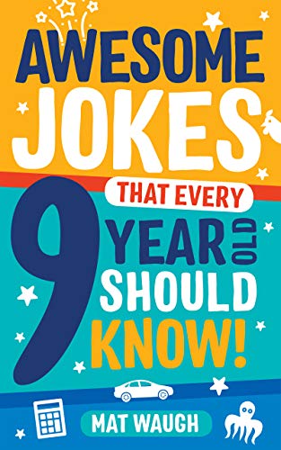 Awesome Jokes That Every 9 Year Old Should Know! book cover