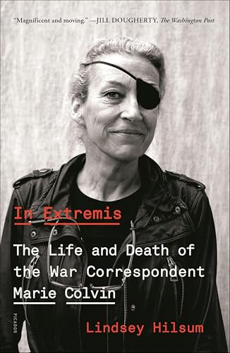 In Extremis: The Life and Death of the War Correspondent Marie Colvin book cover
