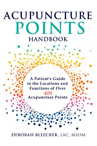 Acupuncture Points Handbook: A Patient's Guide to the Locations and Functions of Over 400 Acupuncture Points book cover