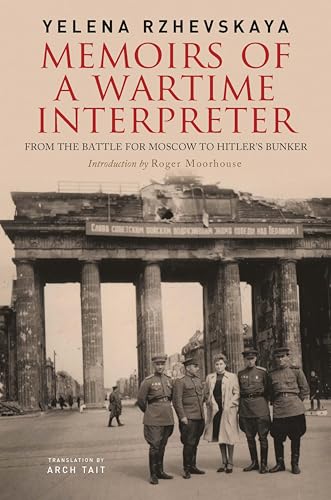 Memoirs of a Wartime Interpreter: From the Battle for Moscow to Hitler's Bunker book cover