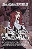 Tardy Bells And Witches Spells A Cozy Witch Mystery Womby S
